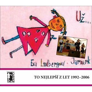 Už... To nejlepší z let 1992-2006 - Eva Lindbergová