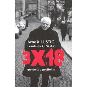 3x18 (portréty a postřehy) - František Cinger