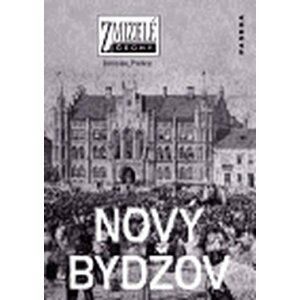 Zmizelé Čechy - Nový Bydžov - Jaroslav Prokop