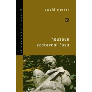 Nouzové zastavení času - Ewald Murrer