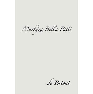 Markýza Bella Patti - Bbrioni de