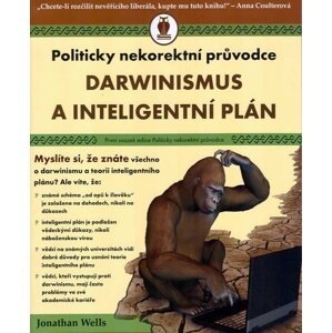 Darwinismus a inteligentní plán - Jonathan Wells