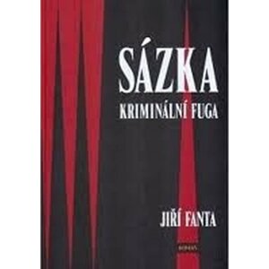 Sázka - Kriminální fuga - Jiří Fanta