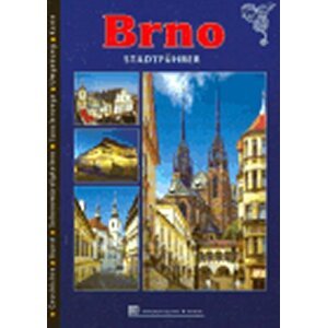 Brno - Stadtführer - autorů kolektiv