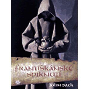 Františkánské spiknutí - John Sack