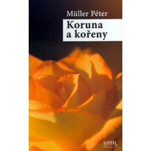 Koruna a kořeny - Péter Müler