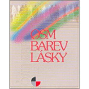 Osm barev lásky - autorů kolektiv