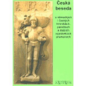 Česká beseda o německých i českých kronikách, pamětech a dalších vyprávěcích pra příspěvky z konference - Hana Pátková