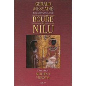 Bouře na Nilu III. - Sutehovo vítězství - Gerald Messadié