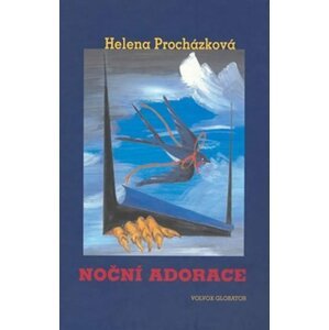 Noční adorace - Helena Procházková