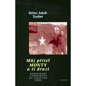 Můj přítel Monty a ti druzí - Heinz Jakob Tauber