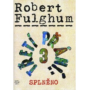 Třetí přání 3.-Splněno + CD - Robert Fulghum