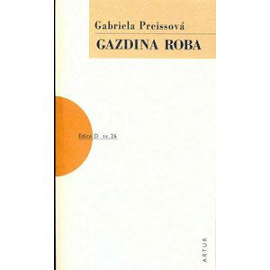 Gazdina roba, 1.  vydání - Ggabriela Preissová