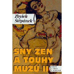 Sny žen a touhy mužů II. - Zbyšek Štěpánek