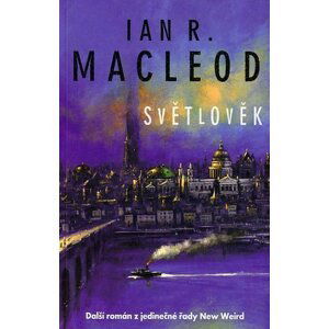 Světlověk - Ian R. MacLeod