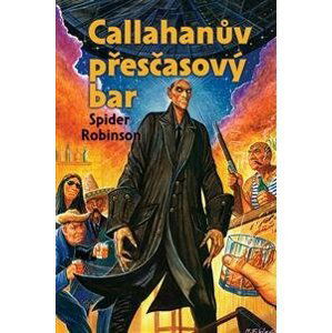 Callahanův přesčasový bar - Callahanův bar 1 - Spider Robinson