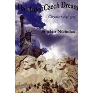 The AmeriCzech Dream - Nicholas Sinclair