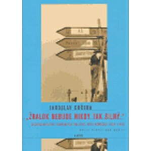 Žralok nebude nikdy tak silný: Československá politika vůči Německu (1945–1948) - Jaroslav Kučera