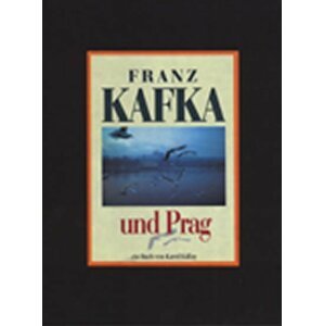 Franz Kafka und Prag - Karol Kállay