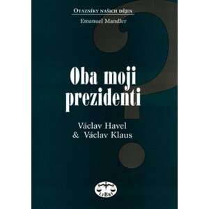 Oba moji prezidenti - Emanuel Mandler