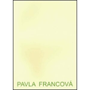 Pavla Francová - katalog - Pavla Francová