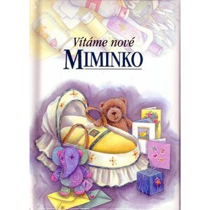 Vítáme nové miminko - Pam Brownová; Juliette Clarkeová