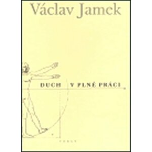 Duch v plné práci - Václav Jamek