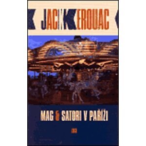 Mag a Satori v Paříži - Jack Kerouac