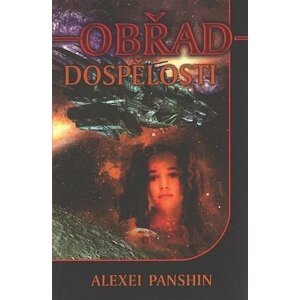 Obřad dospělosti - Alexei Panshin