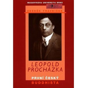 Leopold Procházka: první český buddhista - Zdeněk Trávníček