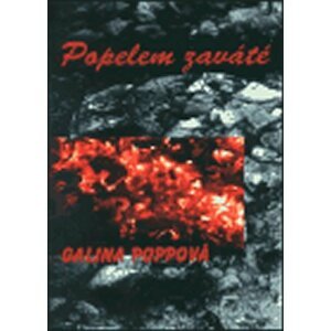 Popelem zaváté - Galina Poppová