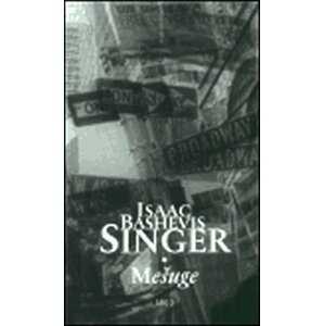 Mešuge - Isaac Bashevis Singer