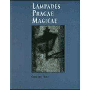 Lampades Pragae Magicae - Stanislav Tůma