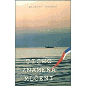 Ticho znamená mlčení - Michael Primas