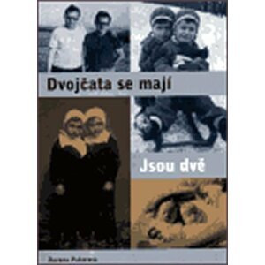 Dvojčata se mají, jsou dvě - Zuzana Peterová