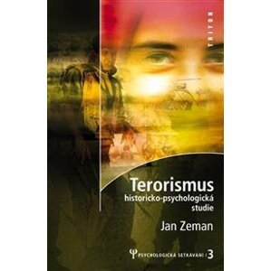 Terorismus historicko - psychologická studie - Jan Zeman