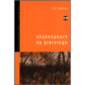 Shakespeare na piercingu - Jiří Staněk