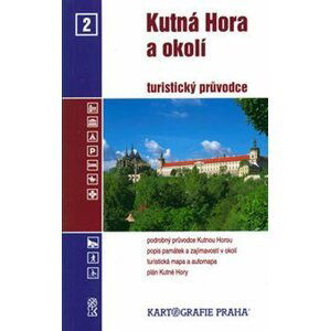 Kutná Hora a okolí/průvodce