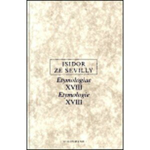 Etymologie XVIII. - Isidor ze Sevilly