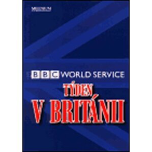 Týden v Británii - BBC World Service. Září 2000 - Prosinec 2001