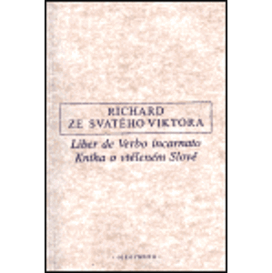 Kniha o vtěleném Slově / Liber de Verbo incarnato - Richard ze Svatého Vikt
