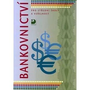 Bankovnictví pro školy a veřejnost - Věra Hartlová