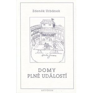 Domy plné událostí - Zdeněk Urbánek