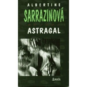 Astragal - Albertine Sarrazin