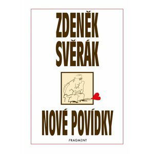 Zdeněk Svěrák – NOVÉ POVÍDKY - Zdeněk Svěrák