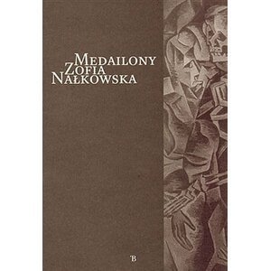 Medailony - Zofia Nalkowska