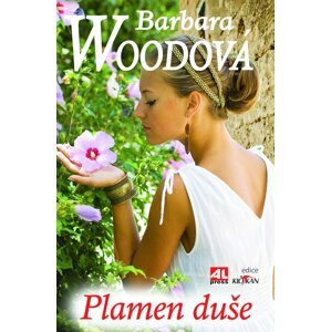 Plamen duše - Barbara Wood