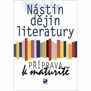 Nástin dějin literatury - Příprava k maturitě - Milan Kudrys