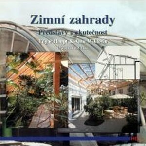 Zimní zahrady - Představy a skutečnost - Edgar Haupt