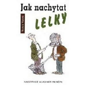 Jak nachytat lelky - Vašek Vašák